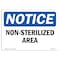 Signmission Safety Sign, OSHA Notice, 10" Height, Non-Sterilized Area Sign, Portrait OS-NS-D-710-V-15117 - alternate 1